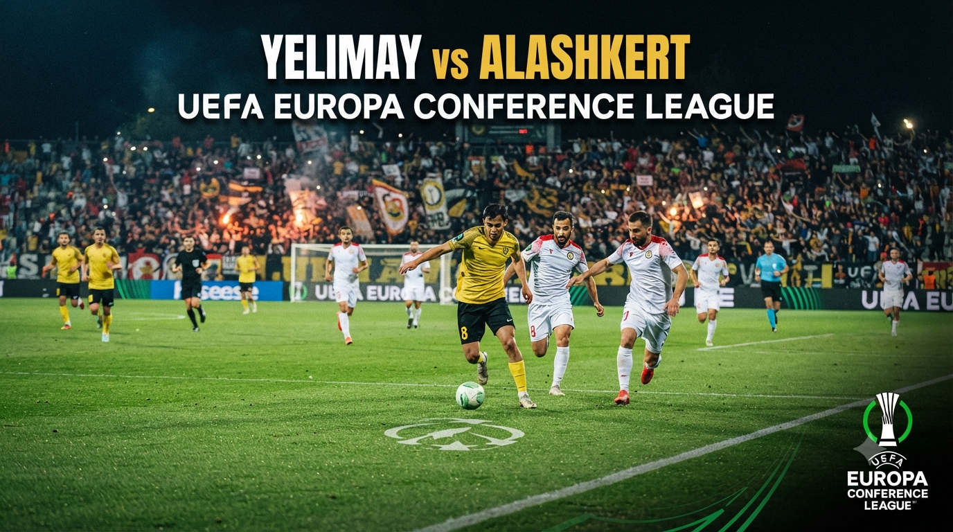 Jalalive Mengulas Duel Yelimay vs Alashkert Liga Konferensi Eropa Malam Ini Pukul 22.00 WIB—Analisis Taktik & Prediksi